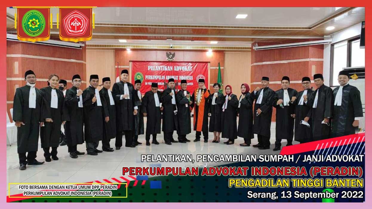 Pelantikan dan Penyumpahan Advokat PERADIN di Pengadilan Tinggi Banten September 2022